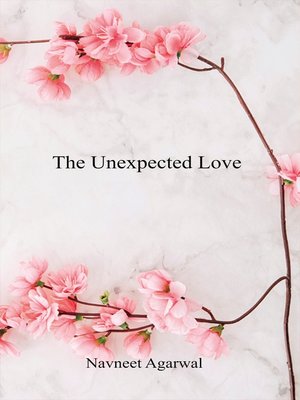 cover image of The Unexpected Love